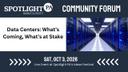 Video: Community Forum: Data Centers: What’s Coming, What’s at Stake