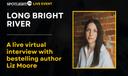 Author of "Long Bright River," Liz Moore